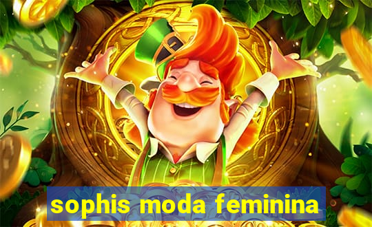 sophis moda feminina